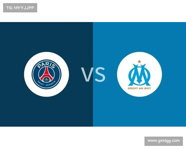 如何通过数据分析与历史对战记录预测巴黎圣日耳曼与马赛的比赛结果
